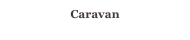 Caravan